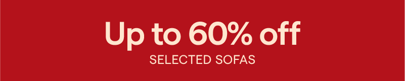 Up to 50 percent off selected sofas.