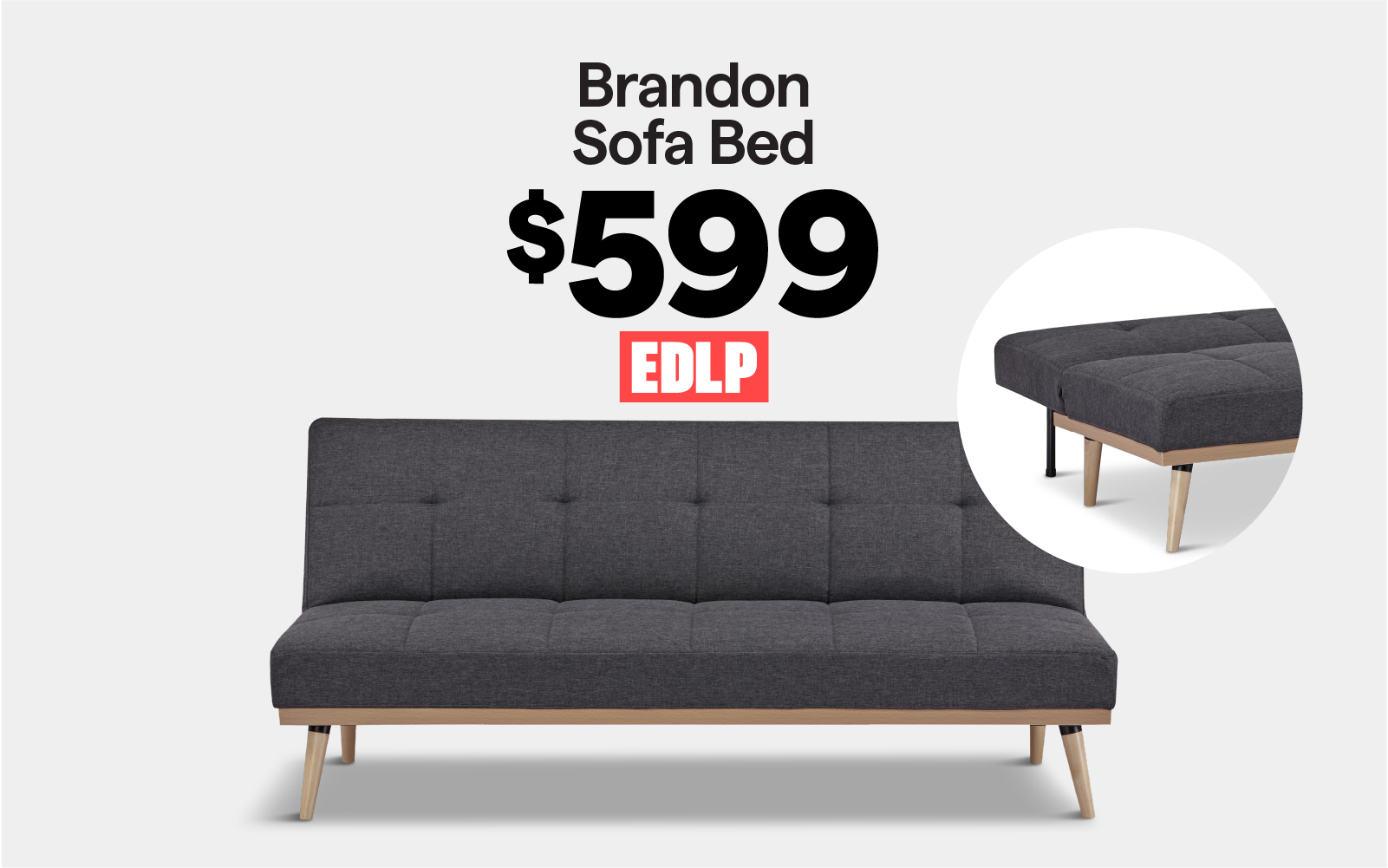 Brandon 3 Seater Sofa Bed $599. EDLP