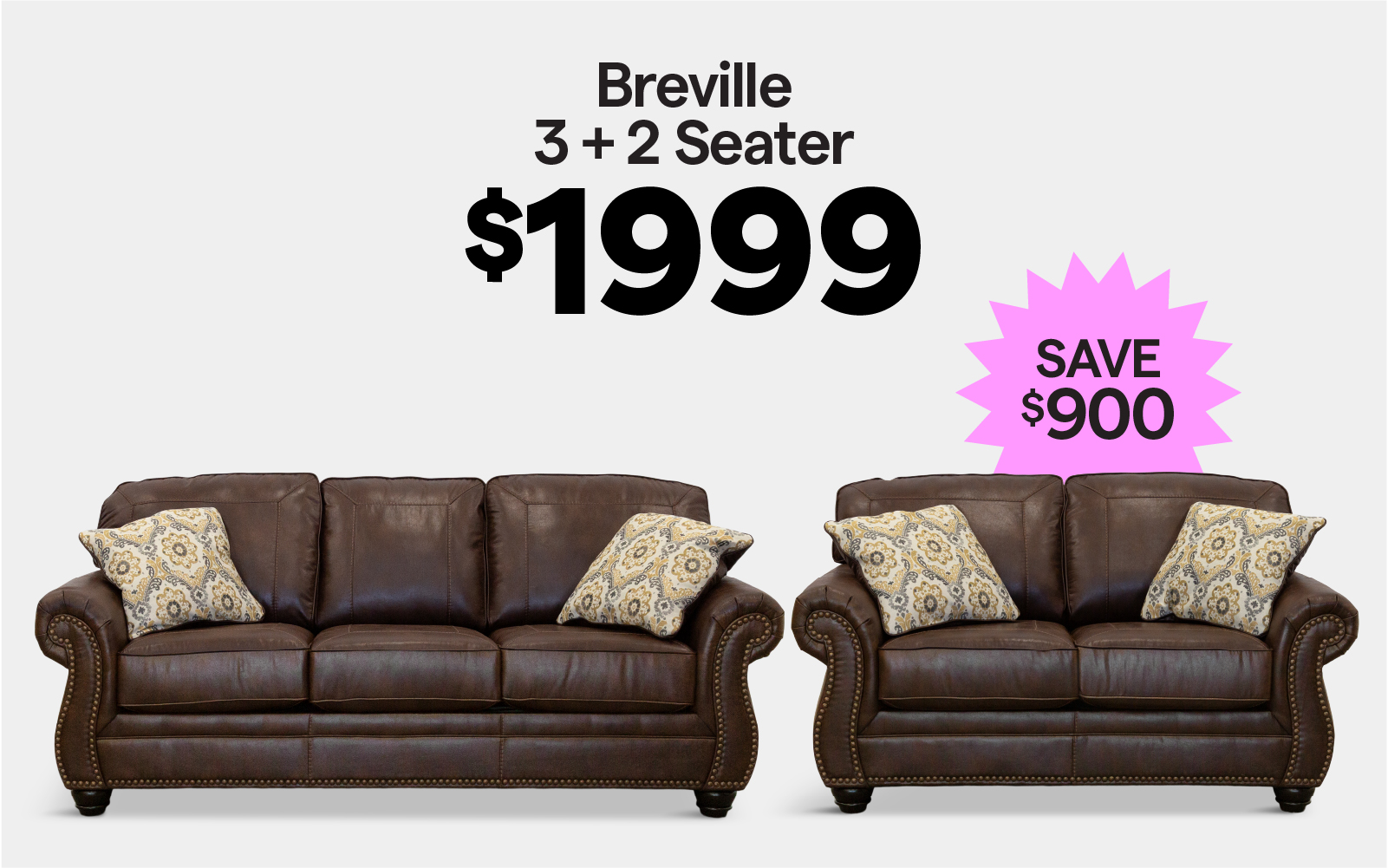 Breville 3+2 Seater $1999, save $900.