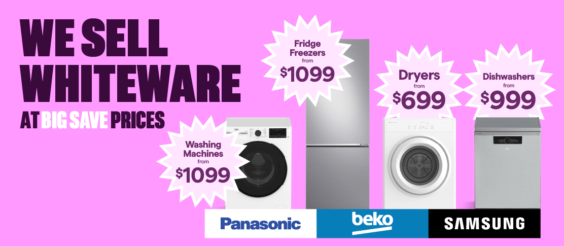 Dishwashers from $999. Fridge Freezers from $999. Washing Machines from $899. Dryers from $699.
