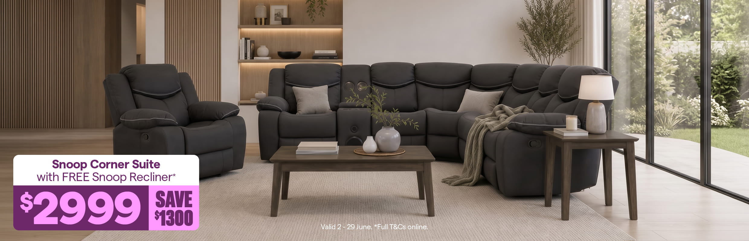 Snoop Corner Suite $2999, save $1300. With FREE Snoop Recliner. T&Cs apply.